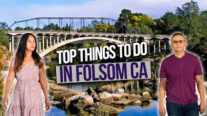 Top Things to Do in Folsom