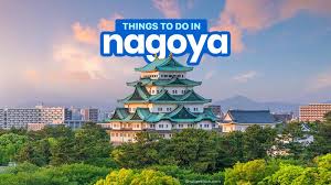 Uncover the Top Things to Do in Nagoya